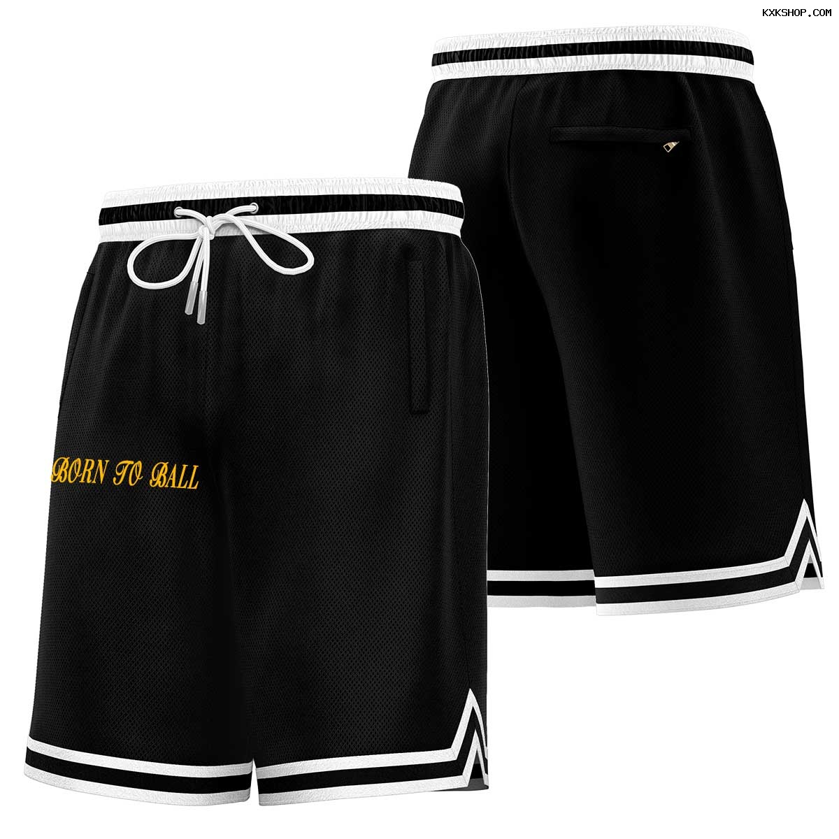 BLACK BORN TO BALL SHORTS